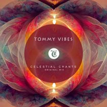Tibetania & Tommy Vibes – Celestial Chants