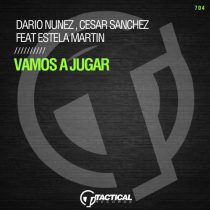Dario Nunez & CESAR SANCHEZ – Vamos A Jugar feat. Estela