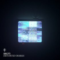 Sikoti & TELETECH – Distorted Desires
