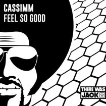 CASSIMM – Feel So Good (Extended Mix)