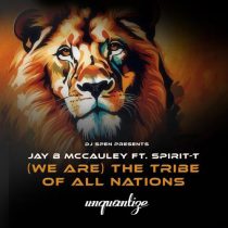Jay B McCauley & Spirit-T – (We Are) The Tribe Of All Nations