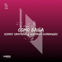 Ronny Santana & Gustavo Dominguez – Como Baila
