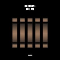 Horisone – Tell Me