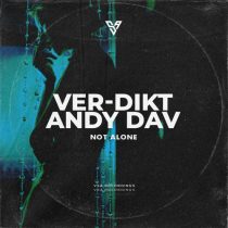 Ver-dikt & Andy Dav – Not Alone