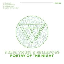 Delux Twins, Relledocs – Poetry Of The Night