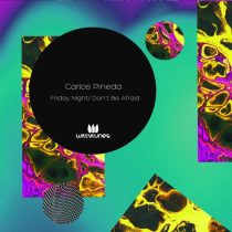 Carlos Pineda – Friday Night EP