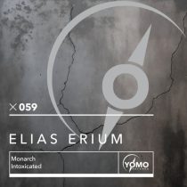 Elias Erium – Monarch / Intoxicated