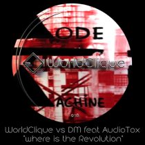 WorldClique vs Depeche Mode Feat AudioTox – Where is the Revolution