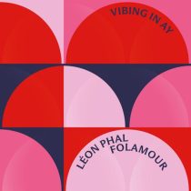 Leon Phal – Vibing in Ay (Folamour Remix)