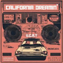 U.G.A.T – CALIFORNIA DREAMIN’ (Techno Version)