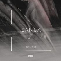 Dang3r – Samba
