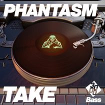 Phantasm & 3000 Bass – Take
