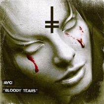 AVCI – Bloody Tears