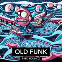 PMX Soundz – Old Funk