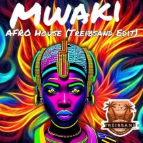 Sofiya Nzau & Treibsand – Mwaki (Afro House) – Treibsand Edit