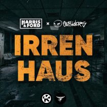 Outsiders & Harris & Ford – Irrenhaus (Extended Mix)