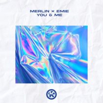 Emie & Merlin – You & Me (Extended Mix)