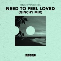 Sander Van Doorn – Need To Feel Loved (Ginchy Mix)