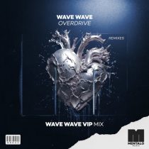 Wave Wave – Overdrive (Wave Wave VIP Mix)