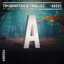 Tim Baresko, Trallez & Marco Vernice – Fat Cat