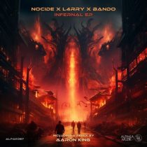 B.A.N.D.O & L4RRY, Nocide – Infernal