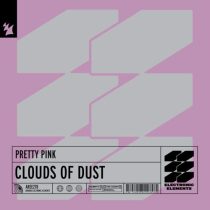 Pretty Pink – Clouds of Dust