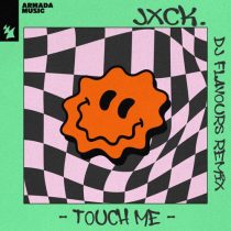 jxck. – Touch Me – DJ Flavours Remix