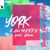 York, Alex M.O.R.P.H. & Asheni – Reach Out For Me – Alex M.O.R.P.H. Remix