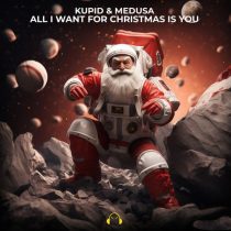 Medusa & Kupid – All I Want For Christmas Is You