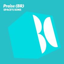 Praise (BR) – Space’s Sons