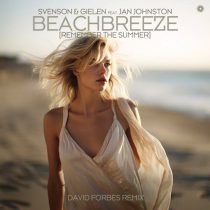 Jan Johnston, Johan Gielen & Svenson & Gielen – Beachbreeze  – David Forbes Remix