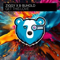 Ziggy X & BUHOLD – Get This Love