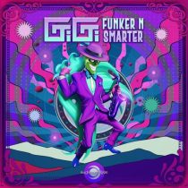 Gigi, Gigi & Duke & Gonzo – Funker N Smarter