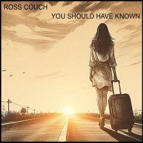 Ross Couch – You Should Have Known
