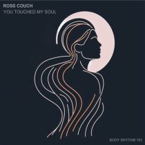 Ross Couch – You Touched My Soul