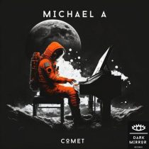 Michael A – Comet (Original Mix)