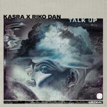 Kasra & Riko Dan, Kasra & YAANO – Talk Up / Shatter