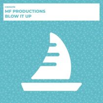 MF Productions – Blow It Up