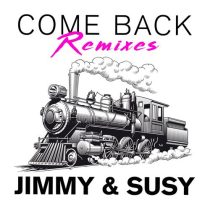 Air Lovers & Jimmy & Susy – Come Back (Remixes)