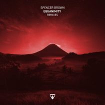 Spencer Brown & Qrion, Spencer Brown – Equanimity (Remixes) pt.1