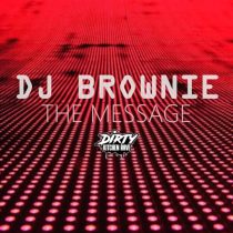 DJ Brownie – The Message