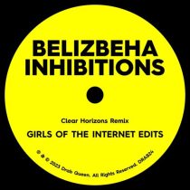 Belizbeha – Inhibitions (Clear Horizons) (Girls of the Internet Edits)