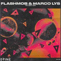 Marco Lys & Flashmob – No Matter