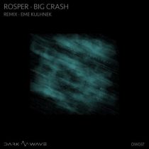 Rosper – Big Crash