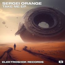 Sergei Orange – Take Me EP