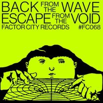 Back From The Wave – Back From The Wave – Escape From The Void