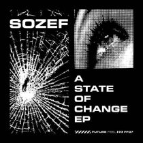 Sozef & Mance, Sozef – A State Of Change EP