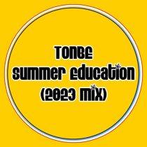 Tonbe – Summer Education (2023 Mix)