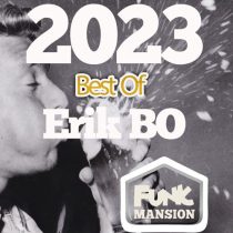 Erik Bo, Erik Bo & Mack Bango – Best of 2023