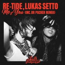 Re-Tide & Lukas Setto – Me & You